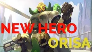 ORISA NEW OVERWATCH HERO | Overview