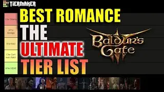 Baldur's Gate 3 Romance 💘 Tier List