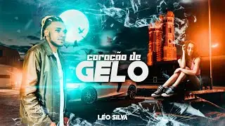 Coração de Gelo - Léo Silva (Web Video Clipe)