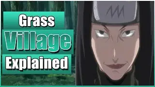 Hidden Grass Village Explained (Naruto)