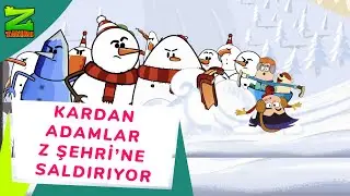 Z TAKIMI | Kardan Adamlar Z Şehri'ne Saldırıyor
