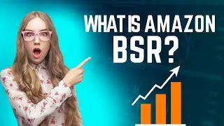 What is BSR on Amazon | Best Seller Rank