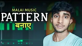 malai music jaisa pattern kaise banaen   | bhojpuri song ka pattern kaise banaye