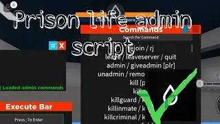 Prison life admin script |  hydrogen