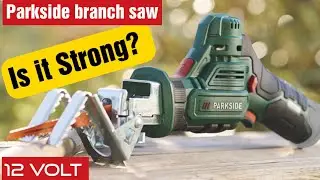 Parkside cordless branch cutter 12v landscaping Saw PAAS 12 A2 lidl