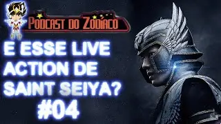 PODCAST DO ZODÍACO#4 - E ESSE LIVE ACTION DE CDZ? - FULL