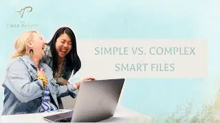 Simple vs Complex Smart Files