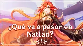 ANÁLISIS del Avance de la trama de Natlan | ¿Qué nos espera en la nación del fuego y la guerra?