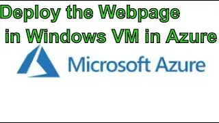 How to Deploy the Webpage in Windows VM in Azure || Dinesh Kumar M