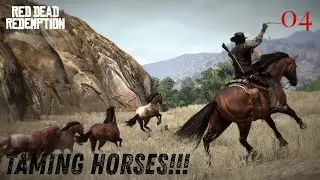 Taming horses! | Red Dead Redemption | EP-04