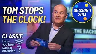 Why is Tom Forced to Stop the Clock? | Season 1 | Have You Been Paying Attention?