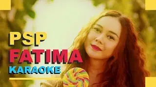 PSP - Fatima (Karaoke) | OST Film PSP Gaya Mahasiswa | 31 Januari di Bioskop