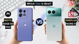 Motorola Edge 50 Pro vs Oneplus Nord 4 || Full Details Comparison || Which one is best?