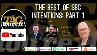 The Best SBC Intentions with Chuck Kelley: Part 1