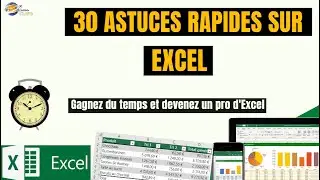 30 Astuces Rapides sur Excel : GAGNE DU TEMPS  et devient RAPIDEMENT un PRO d'Excel
