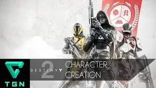 Destiny 2 Character Creation