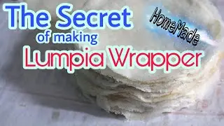 The Secret of making Springroll Wrapper | Lumpia Wrapper