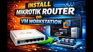 How to install Mikrotik Router on VM Workstation