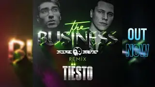 Tiësto - The Business(Ekort Remix) @Tiësto