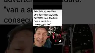 Erik Prince va a por Maduro.