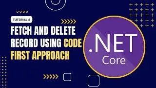 Fetch and Delete Using Code First Approach in ASP.NET CORE in Urdu / Hindi