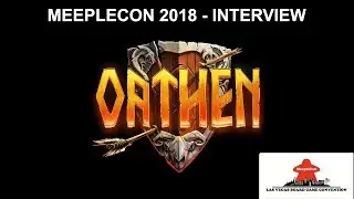 Oathen - Game Interview Meeplecon 2018