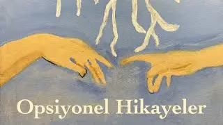 Opsiyonel Hikayeler - Evren, Metaevren ve Bürosit