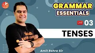 Grammar Essential | Tenses (Part 3) By Amit Rohra | Vedantu Class 9&10 English