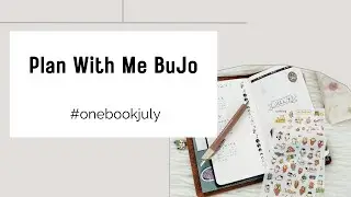 Plan with Me - Bullet Journal 2024 #onebookjuly