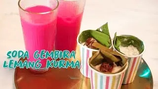 Dari Dapur Tyzo bersama BSN -Episod 8 Lemang Kurma Soda Gembira 