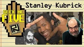 Stanley Kubrick - Geek Me Five #29