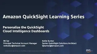 Personalize the QuickSight Cloud Intelligence Dashboards: 2023 Amazon QuickSight Learning Series
