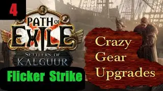 Crazy Gear Upgrades - Flicker Strike Deadeye Ep 4 - Path of Exile PoE Kalguur 3.25