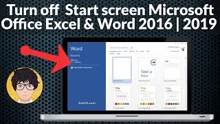 Turn off the Start screen Office Excel and Word | Turn off the Start screen Office