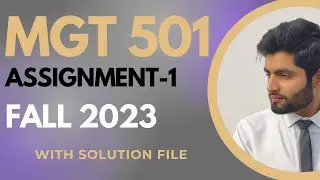 MGT501 Assignment 1 Solution 2023 / MGT 501 Assignment Solution fall 2023/ mgt501 assignment 1 2023