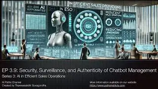 EP 3.9: Security, Surveillance, and Authenticity of Chatbot Management