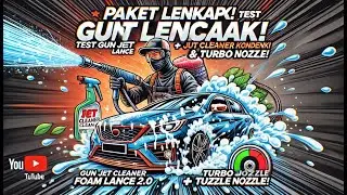 💦 PAKET LENGKAP! TEST GUN JET CLEANER KONDENKI + FOAM LANCE 2 0 & TURBO NOZZLE!