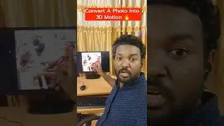 சாதாரண Photo -வ 3D Motion-ஆ மாத்த ! Image into 3d Motion #shorts