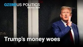How Trump's money problems could affect the 2024 election | US Politics