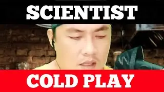 SCIENTIST I COLDPLAY I DODONG BAGUIO  ACOUSTIC SONG COVER