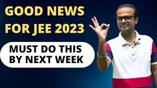 ✅ Good News for JEE 2023 Aspirants | Official Update