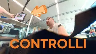 MI HANNO CONTROLLATO TUTTO in AEROPORTO!