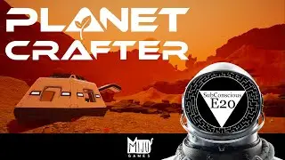 Planet Crafter - E20