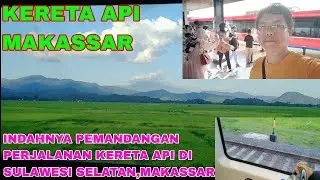 liburan perdana naik kereta api di sulawesi selatan,barru-maros/kota makassar