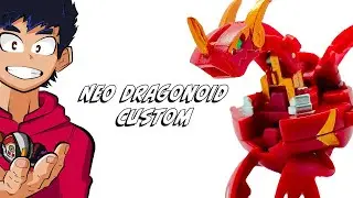 Neo Dragonoid! Custom Bakugan Tutorial!
