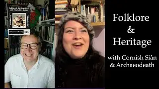 Folklore and Heritage with Cornish Siân