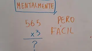 Multiplicar 565 x 3 DE DOS FORMAS DIFERENTES 