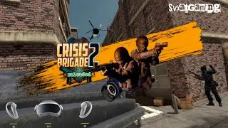 CRISIS BRIGADE 2 | Pico 4 Gameplay / VR / Pico 4