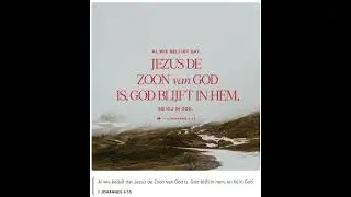 Bijbelvers van de dag:  1 Johannes 4:15. (donderdag 24 oktober 2024)