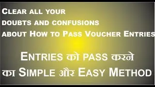How to pass Voucher Entries || Hindi Language with Simple and Easy Method